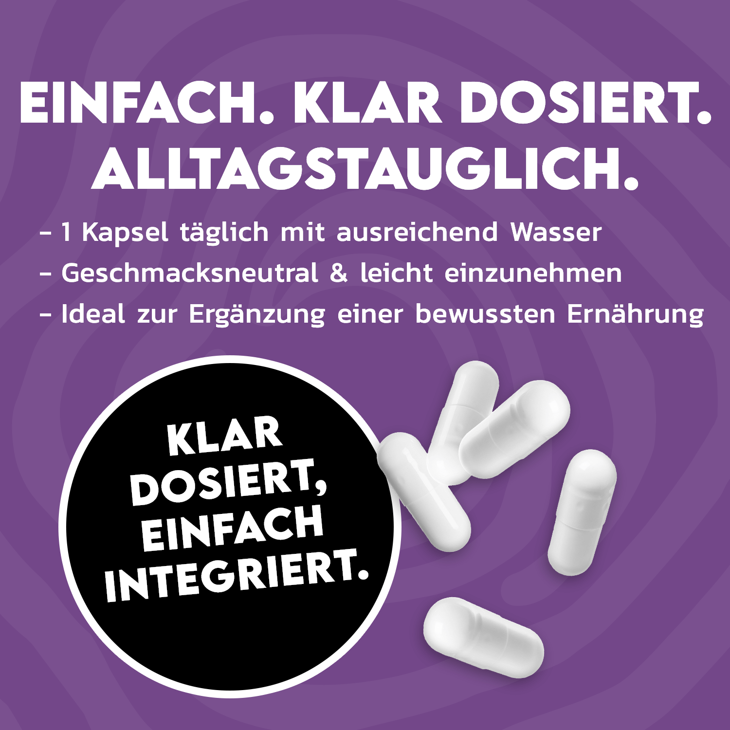 Einfach integriert – jeden Tag.