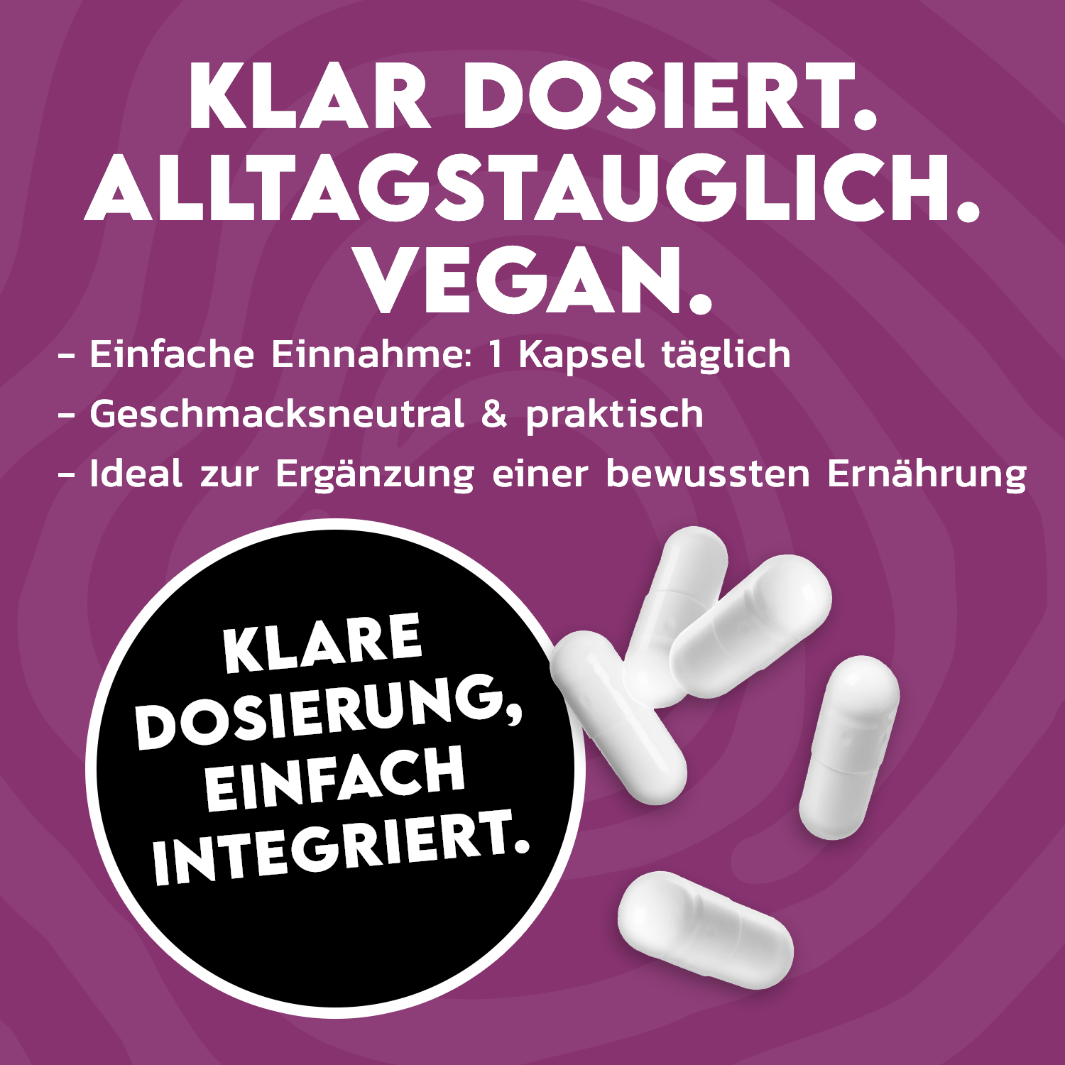 Einfach integriert – jeden Tag.