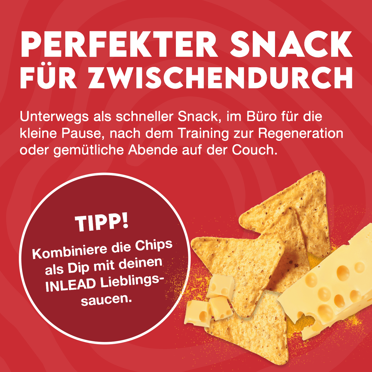 Knuspriger Genuss – jederzeit.